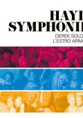 Haydn - The Symphonies of Haydn: Symphonies Nos. 1-5, 10-11, 15-20, 26-27, 32-33, 35, 37-39, 41-52, 54-60, 63-69 & 107-108 (L'Estro Armonico, Derek Solomons) [18 CDs] (2024) FLAC