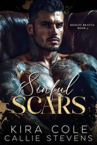 Kira Cole e Callie Stevens – Bratva Koslov Vol.5. Sinful Scars (2025) Kira Cole e Callie Stevens – Bratva Koslov Vol.5. Sinful Scars (2025)