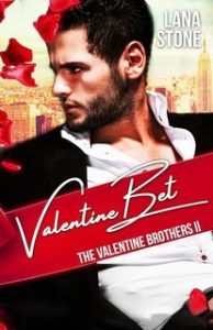 Lana Stone – The Valentine Brothers Vol. 2. Valentine Bet (2025) Lana Stone – The Valentine Brothers Vol. 2. Valentine Bet (2025)