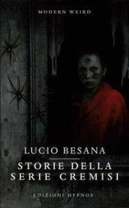 Lucio Besana – Storie della serie cremisi (2021) Lucio Besana – Storie della serie cremisi (2021)