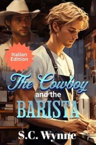 S.C. Wynne – The Cowboy and the Barista (2025)