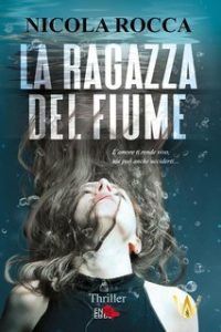 Nicola Rocca – Commissario Walker Vol. 8. La ragazza del fiume (2025)