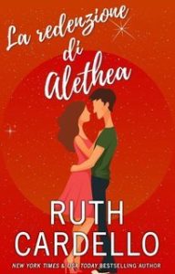Ruth Cardello – Legacy Collection Vol. 6. La redenzione di Alethea (2025)