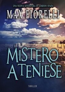 Max Fiorelli – Le avventure di Gordon Spada. Mistero ateniese (2024)