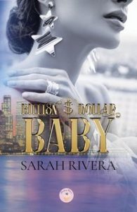 Sarah Rivera – Billion Dollar Baby (2025)