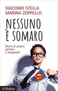 Giacomo Stella, Marina Zoppello – Nessuno è somaro (2018) Giacomo Stella, Marina Zoppello – Nessuno è somaro (2018)
