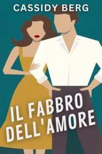 Cassidy Berg – Il fabbro dell’amore (2025)