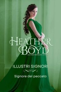 Heather Boyd – Illustri Signori Vol. 10. Signore del peccato (2025)