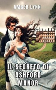 Amber Lynn – Il Segreto di Ashford Manor (2025)
