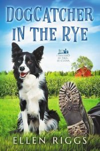 Ellen Riggs – I Misteri di Tira-le-Cuoia Vol. 1. Dogcatcher in the Rye (2025)