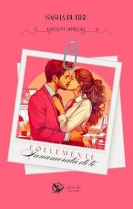 Sasha Burke – Fast Love Series Vol. 1. Follemente innamorata di te (2025)