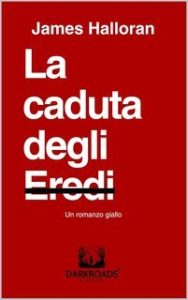 James Halloran – La caduta degli Eredi (2025)