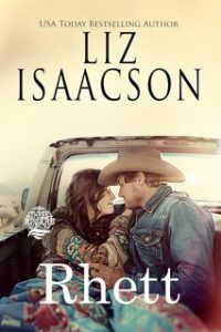 Liz Isaacson – Romanzi del Ranch dei Sette Fratelli Vol. 1. Rhett (2025) Liz Isaacson – Romanzi del Ranch dei Sette Fratelli Vol. 1. Rhett (2025)