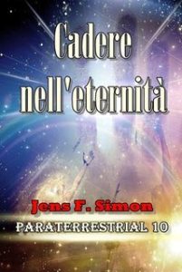 Jens F. Simon – Cadere nell’eternità PARATERRESTRIAL Vol. 10 (2025)