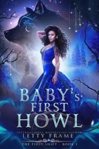Letty Frame – La Prima Metamorfosi Vol. 1. Baby’s First Howl (2025)