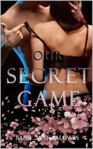 Sadie Jane Baldwin – Dirty Little Secrets Vol. 3. Our secret game (2025)