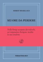 Robert Brasillach – Sei ore da perdere (2023) PDF