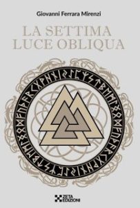 Giovanni Ferrara Mirenzi – La settima luce obliqua (2025)