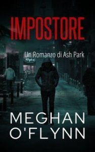 Meghan O’Flynn – Ash Park Vol. 8. Impostore (2025)
