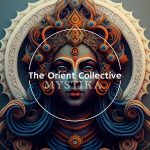 VA – The Orient Collective: Mystica (2023) MP3