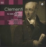 Muzio Clementi – Complete Sonatas for Violin, Flute, Cello & Piano (Pietro Spanda – Piano, Vincenzo Bolognese – Violin, Gianni Biocontino – Flute, Andrea Bergamelli – Cello) (8 CD) (2007) WAVPack lossless