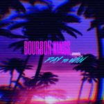 img Bourbon Kings - Pay To Win (2025)