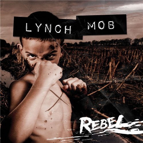 Lynch Mob – Rebel (2015)