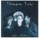 Thompson Twins – The Singles Collection [Compilation] (1996) MP3