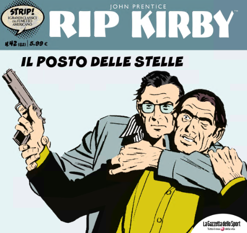 Strip! I grandi classici del fumetto americano 62 – Rip Kirby 42, Il posto delle stelle (RCS 2024-04-16)