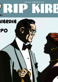 img Strip! I grandi classici del fumetto americano 72 - Rip Kirby 52, La guardia del corpo (RCS 2024-06-25)