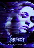 The Defect - Death X Destiny (2025)