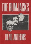 The Rumjacks - Dead Anthems (2025)
