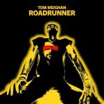 img Tom Meighan - Roadrunner (2025)