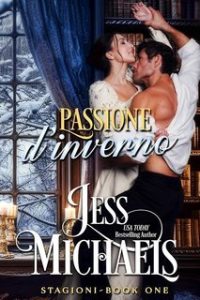 Jess Michaels – Stagioni Vol. 1. Passione d’inverno (2025) Jess Michaels – Stagioni Vol. 1. Passione d’inverno (2025)