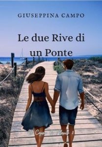 Giuseppina Campo – Il Cuore di Alexis Vol. 3. Le due Rive di un Ponte (2025)