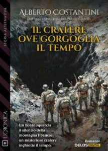 Alberto Costantini – Il cratere ove gorgoglia il tempo (2025) Alberto Costantini – Il cratere ove gorgoglia il tempo (2025)