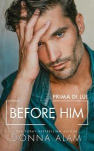 Donna Alam – Before Him. Prima di lui (2025)