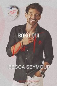 Becca Seymour – True-Blue Serie Vol. 2. Sono qui per te (2025)
