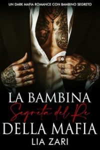 Lia Zari – La Bambina Segreta del Re della Mafia (2025) Lia Zari – La Bambina Segreta del Re della Mafia (2025)