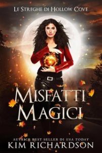Kim Richardson – Le Streghe di Hollow Cove Vol. 15. Misfatti Magici (2025) Kim Richardson – Le Streghe di Hollow Cove Vol. 15. Misfatti Magici (2025)