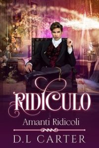 D.L Carter – Amanti ridicoli Vol. 1. Ridiculo (2025)