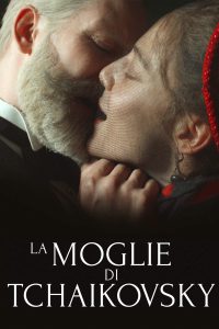 La moglie di Tchaikovsky [HD] (2022) Streaming + Download