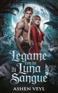 Ashen Veyl – Legame con la Luna di Sangue (2025) Ashen Veyl – Legame con la Luna di Sangue (2025)