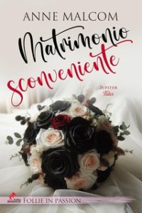 Anne Malcom – Un matrimonio sconveniente Vol.2 (2025) Anne Malcom – Un matrimonio sconveniente Vol.2 (2025)