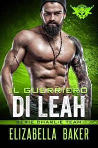 Elizabella Baker – Il guerriero di leah (2025) Elizabella Baker – Il guerriero di leah (2025)