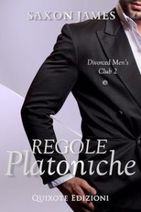 Saxon James – Divorced Men’s Club Serie Vol. 2. Regole platoniche (2025) Saxon James – Divorced Men’s Club Serie Vol. 2. Regole platoniche (2025)