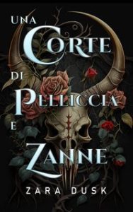 Zara Dusk – Una Corte di Pelliccia e Zanne (2025)