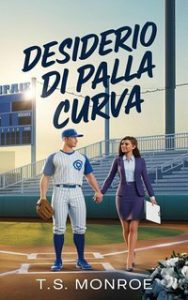 T.S. Monroe – Desiderio di palla curva (2025) T.S. Monroe – Desiderio di palla curva (2025)
