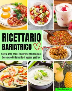 Ilton Mewarti – Ricettario bariatrico (2025) Ilton Mewarti – Ricettario bariatrico (2025)