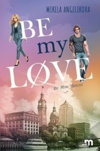 Mikela Angelikova – Be Mine Series Vol. 2. Be My Løve (2025) Mikela Angelikova – Be Mine Series Vol. 2. Be My Løve (2025)